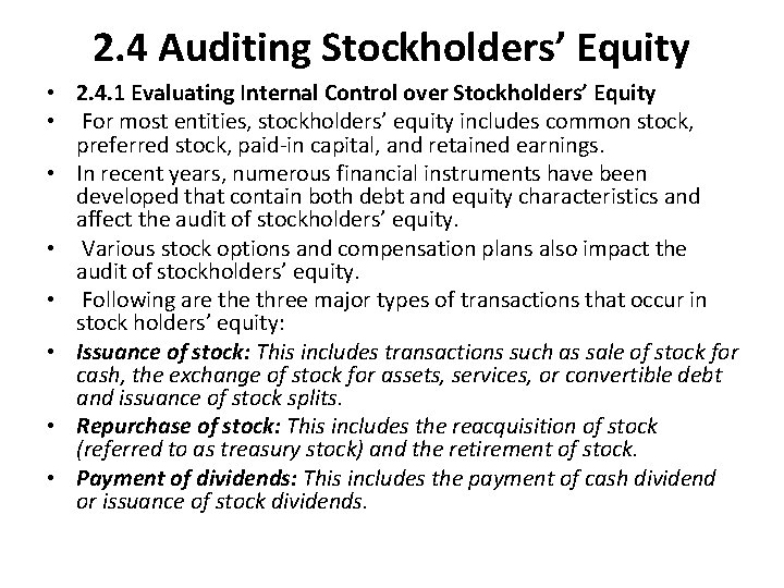 2. 4 Auditing Stockholders’ Equity • 2. 4. 1 Evaluating Internal Control over Stockholders’