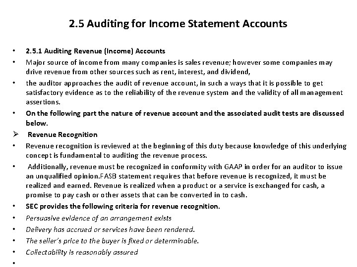2. 5 Auditing for Income Statement Accounts 2. 5. 1 Auditing Revenue (Income) Accounts