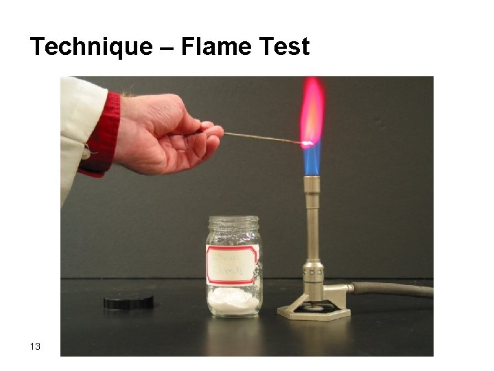 Technique – Flame Test 13 