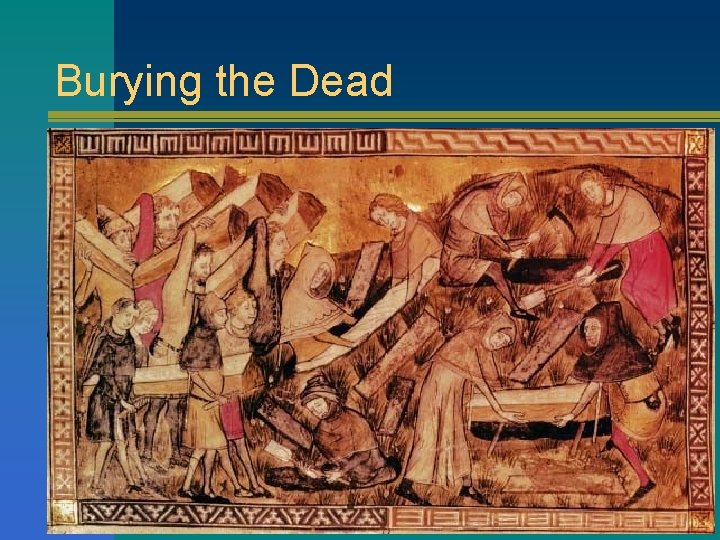 Burying the Dead Burying the Dead