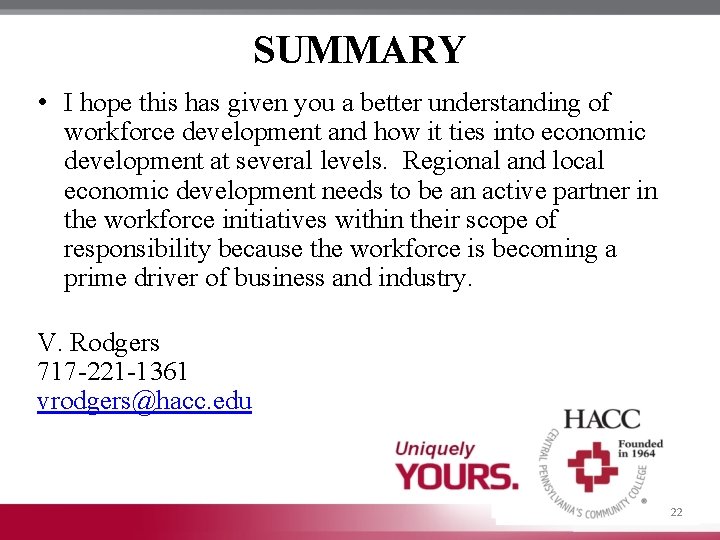 SUMMARY • I hope this has given you a better understanding of workforce development