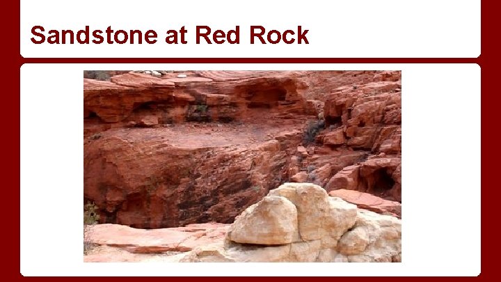 Sandstone at Red Rock Sandstone at Red Rock