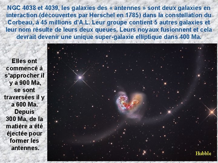 NGC 4038 et 4039, les galaxies des « antennes » sont deux galaxies en NGC 4038 et 4039, les galaxies des « antennes » sont deux galaxies en