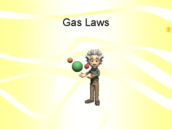 Gas Laws 