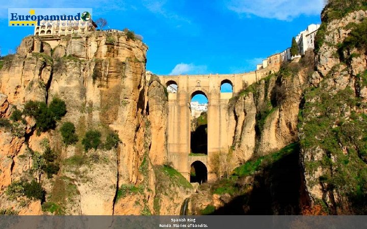 Spanish Ring Ronda: Stories of bandits. 