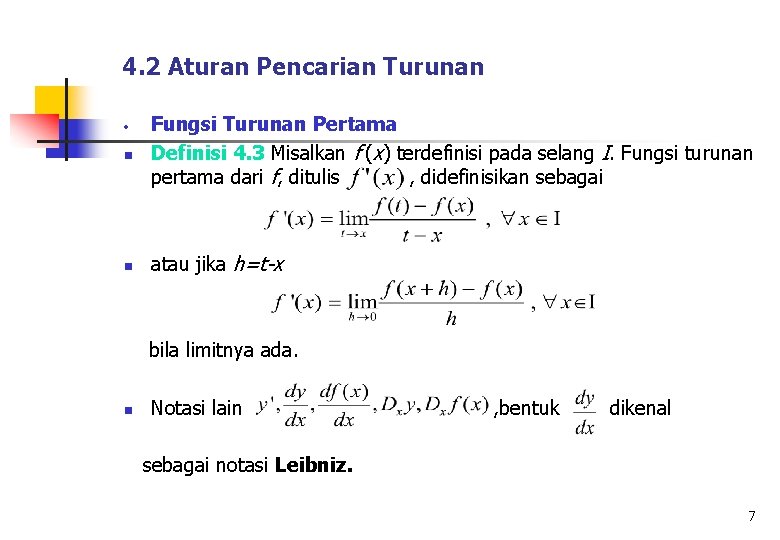 4. 2 Aturan Pencarian Turunan n Fungsi Turunan Pertama Definisi 4. 3 Misalkan f