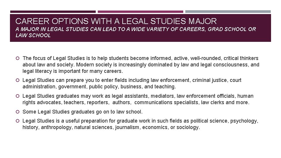 CAREER OPTIONS WITH A LEGAL STUDIES MAJOR A MAJOR IN LEGAL STUDIES CAN LEAD