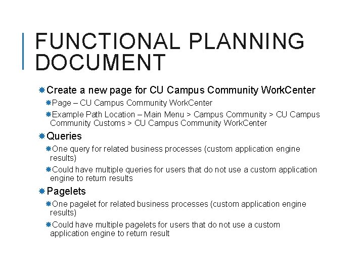 FUNCTIONAL PLANNING DOCUMENT Create a new page for CU Campus Community Work. Center Page