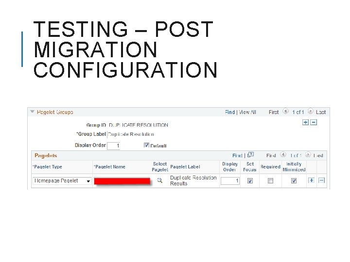 TESTING – POST MIGRATION CONFIGURATION 