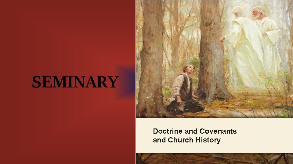 LESSON 15 SEMINARY Doctrine and Covenants and Church History 