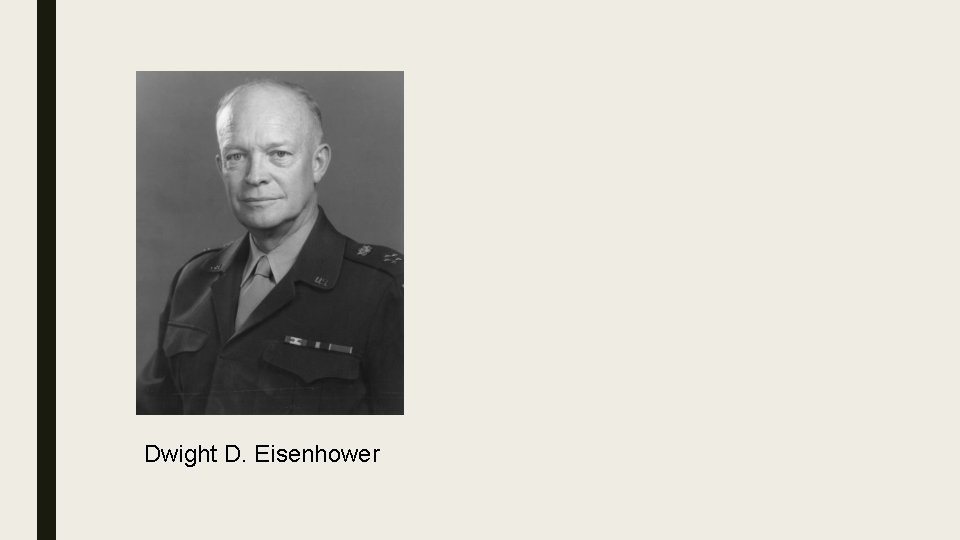 Dwight D. Eisenhower 