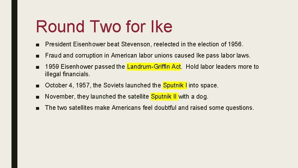 Round Two for Ike ■ President Eisenhower beat Stevenson, reelected in the election of