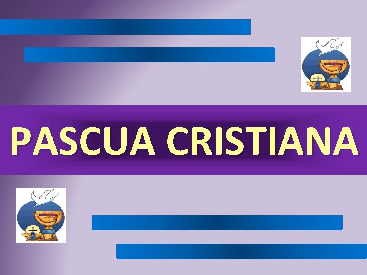 PASCUA CRISTIANA 