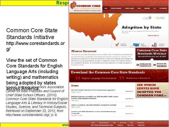 Response to Intervention Common Core State Standards Initiative http: //www. corestandards. or g/ View