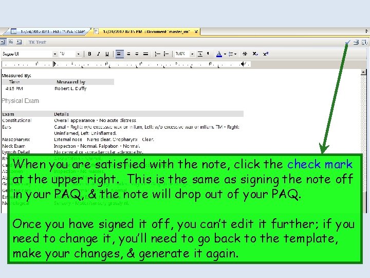 When you are satisfied with the note, click the check mark at the upper