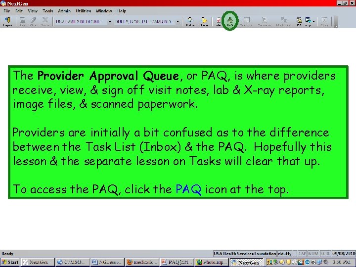 The Provider Approval Queue, or PAQ, is where providers receive, view, & sign off