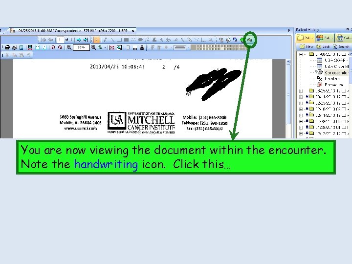 You are now viewing the document within the encounter. Note the handwriting icon. Click