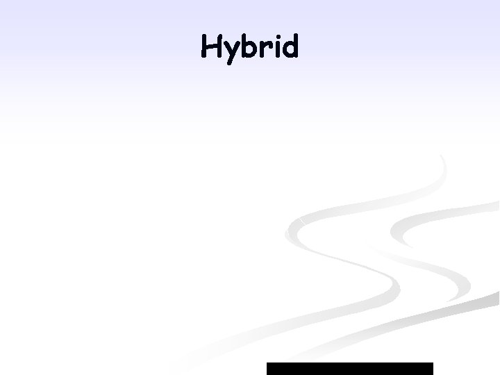 Hybrid 