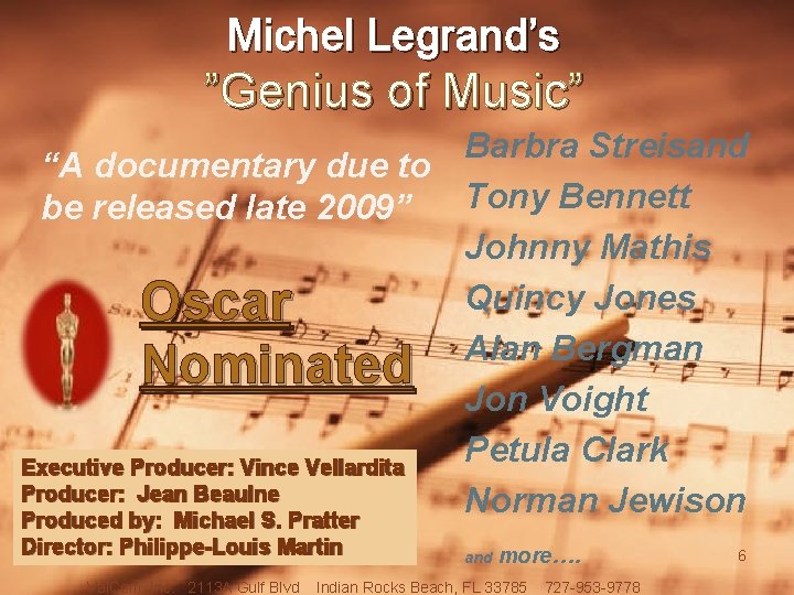 Michel Legrand’s ”Genius of Music” Barbra Streisand “A documentary due to Tony Bennett be