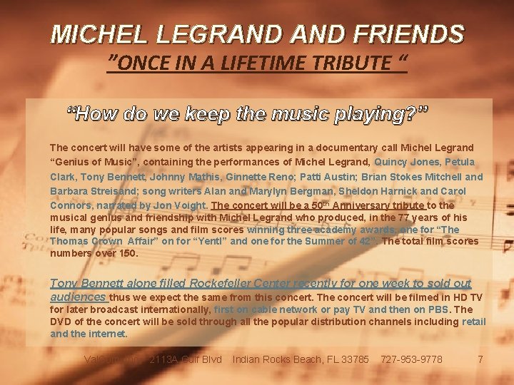 MICHEL LEGRAND FRIENDS ”ONCE IN A LIFETIME TRIBUTE “ “How do we keep the