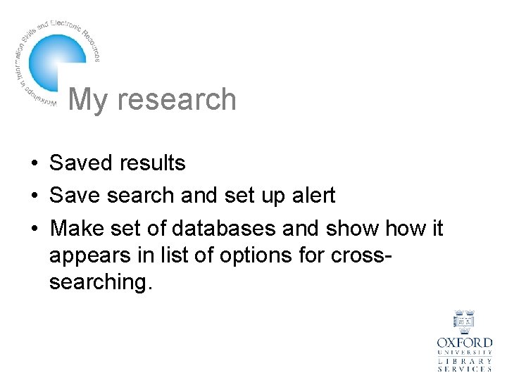 My research • Saved results • Save search and set up alert • Make