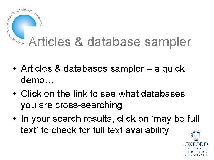 Articles & database sampler • Articles & databases sampler – a quick demo… •