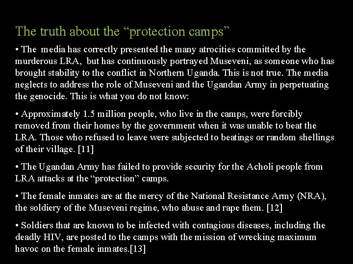 The truth about the “protection camps” • The media has correctly presented the many