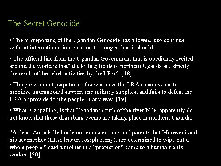 The Secret Genocide • The misreporting of the Ugandan Genocide has allowed it to