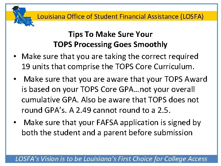 Louisiana Office of Student Financial Assistance (LOSFA) Tips To Make Sure Your TOPS Processing