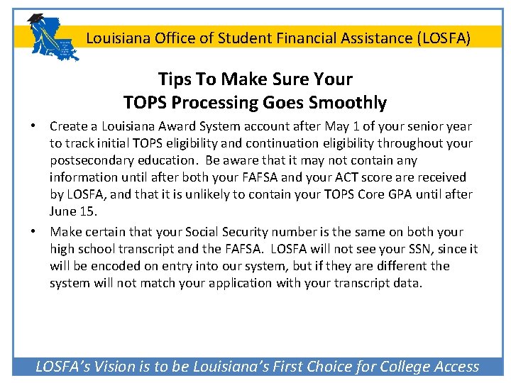 Louisiana Office of Student Financial Assistance (LOSFA) Tips To Make Sure Your TOPS Processing