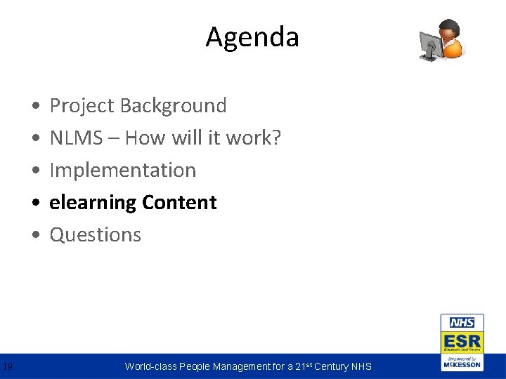 Agenda • • • 19 Project Background NLMS – How will it work? Implementation