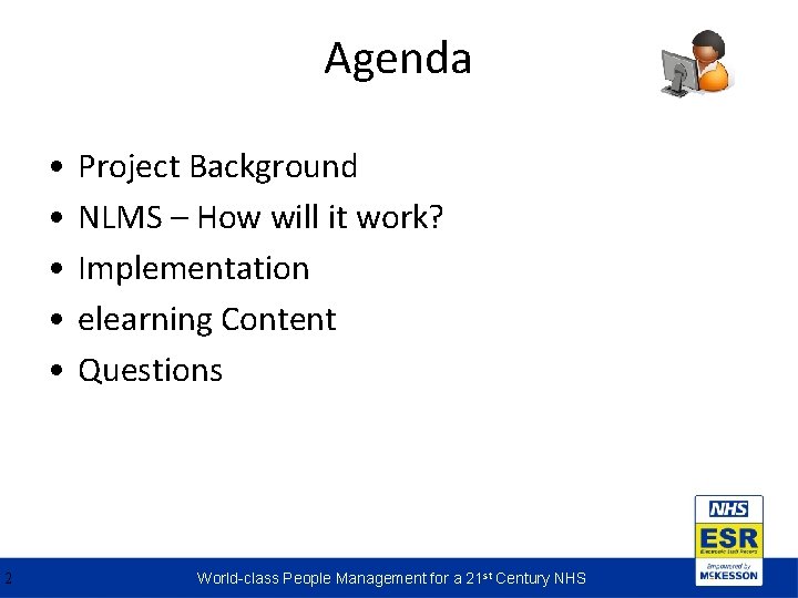 Agenda • • • 2 Project Background NLMS – How will it work? Implementation