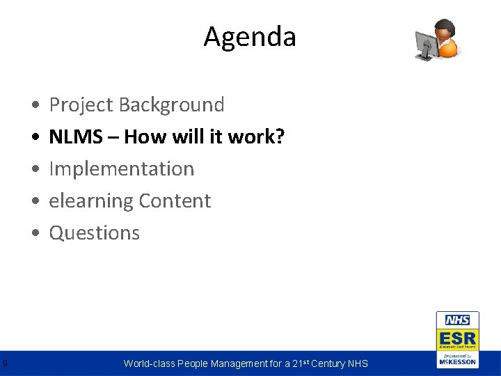 Agenda • • • 9 Project Background NLMS – How will it work? Implementation