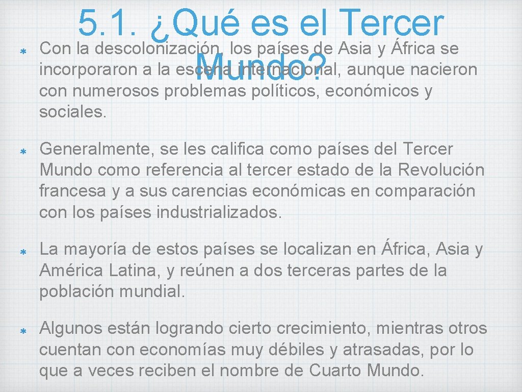 5. 1. ¿Qué es el Tercer Con la descolonización, los países de Asia y