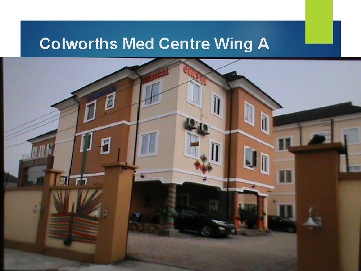 Colworths Med Centre Wing A 