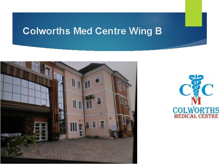 Colworths Med Centre Wing B 