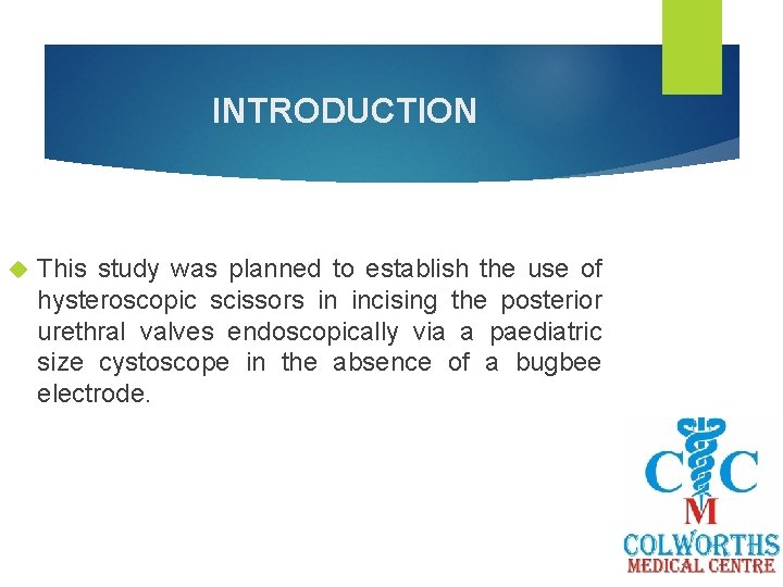 INTRODUCTION This study was planned to establish the use of hysteroscopic scissors in incising