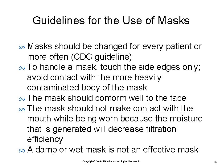 Guidelines for the Use of Masks should be changed for every patient or more