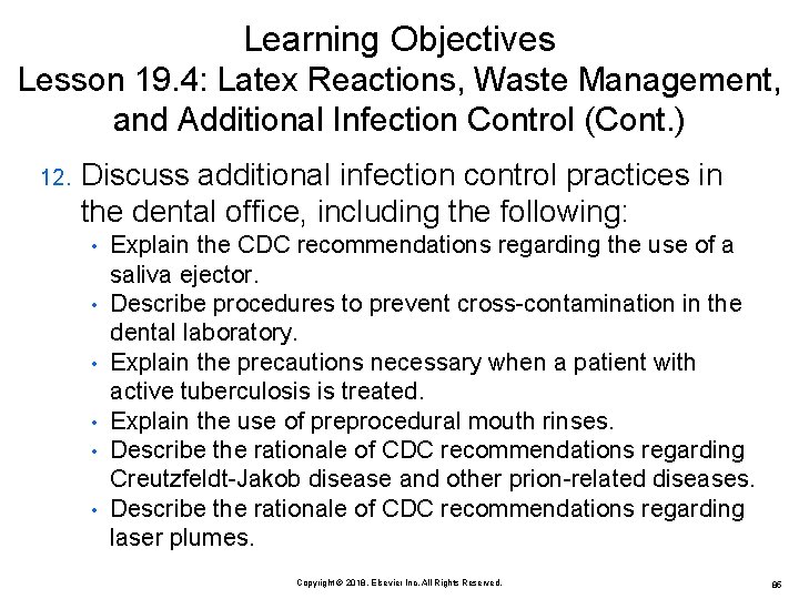 Learning Objectives Lesson 19. 4: Latex Reactions, Waste Management, and Additional Infection Control (Cont.