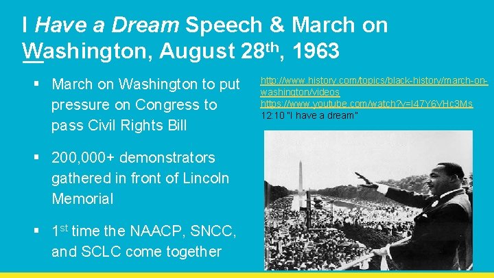 I Have a Dream Speech & March on Washington, August 28 th, 1963 §