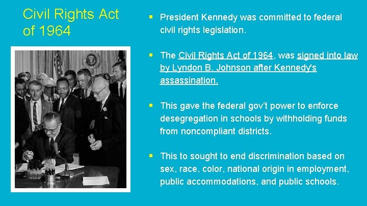 Civil Rights Act of 1964 § President Kennedy was committed to federal civil rights