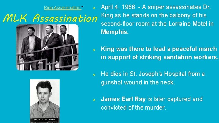 King Assassination * v MLK Assassination v v v April 4, 1968 - A