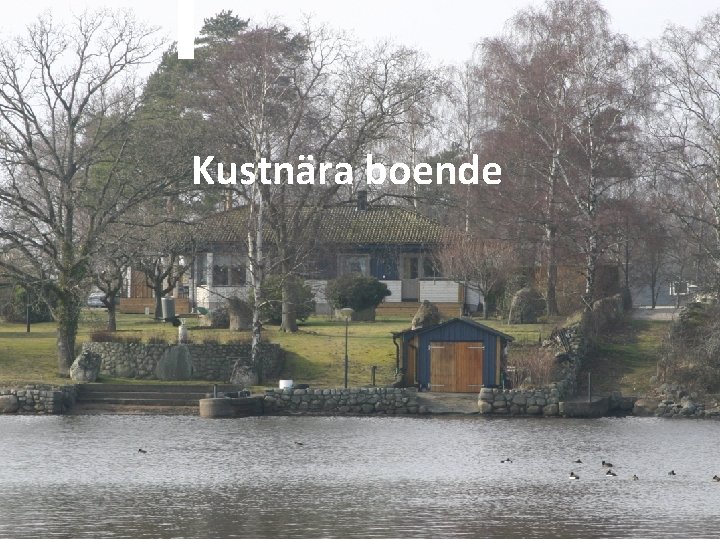 Kustnära boende 