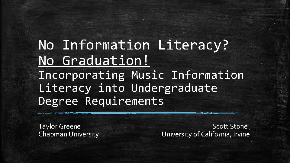 No Information Literacy No Graduation Incorporating Music Information