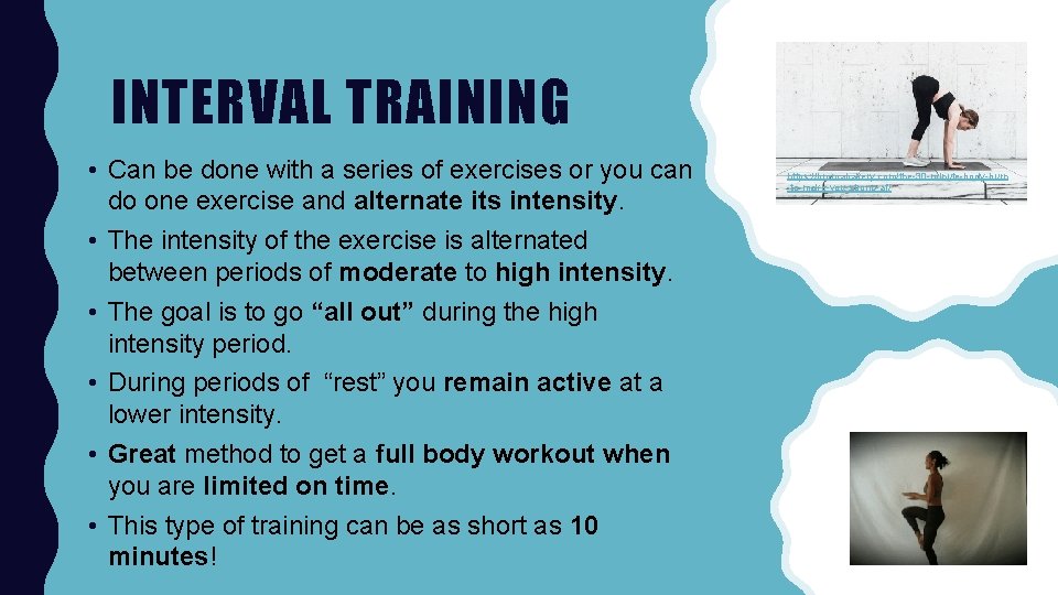 INTERVAL TRAINING • Can be done with a series of exercises or you can