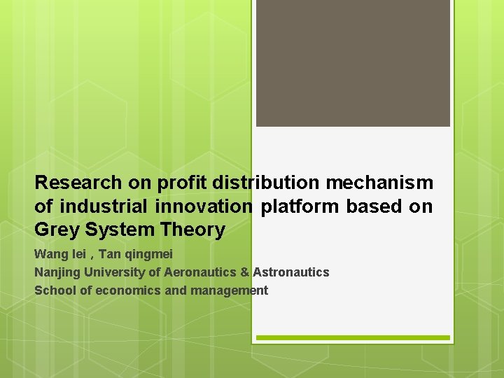 Research on profit distribution mechanism of industrial innovation platform based on Grey System Theory