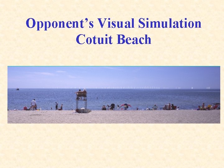 Opponent’s Visual Simulation Cotuit Beach 