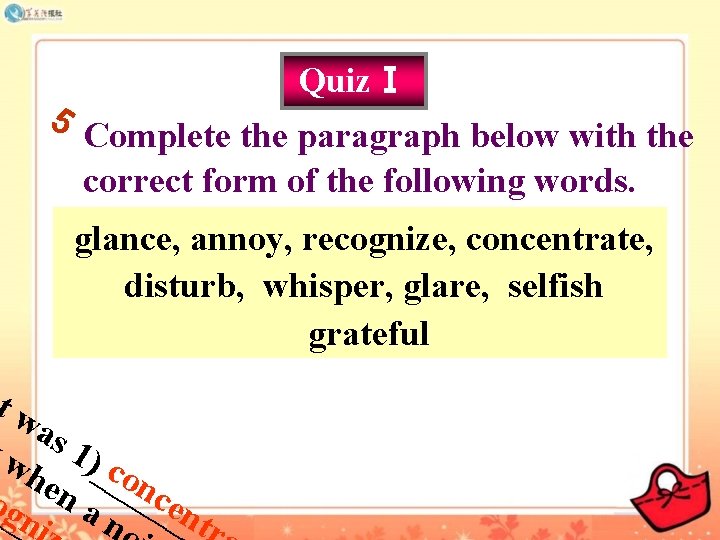 5 QuizⅠ Complete the paragraph below with the correct form of the following words.