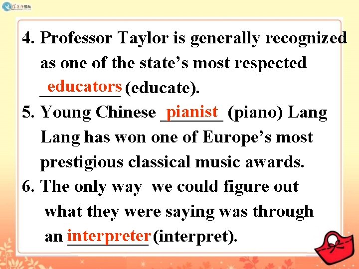 4. Professor Taylor is generally recognized as one of the state’s most respected educators