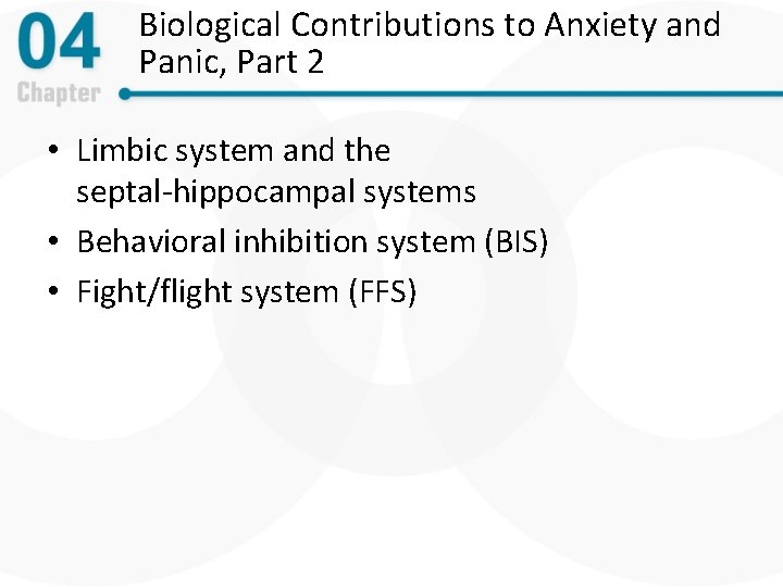 Biological Contributions to Anxiety and Panic, Part 2 • Limbic system and the septal-hippocampal